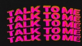 Vorschaubild des Videos Talk To Me