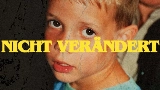 Vorschaubild des Videos NICHT VERÄNDERT