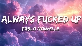 Vorschaubild des Videos Always Fucked Up