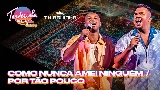 Vorschaubild des Videos Como Nunca Amei Ninguém / Por Tão Pouco - Ao Vivo