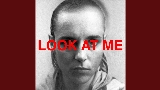 Vorschaubild des Videos Look At Me (ft. Mike Patton)