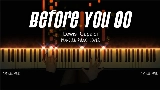 Vorschaubild des Videos Before You Go - Piano Version
