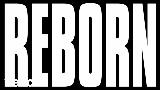 Vorschaubild des Videos Reborn