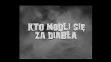 Vorschaubild des Videos Kto modli się za diabła?