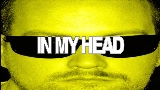 Vorschaubild des Videos In My Head