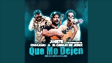 Vorschaubild des Videos Que Me Dejen
