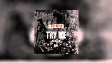 Vorschaubild des Videos Try Me - Remix