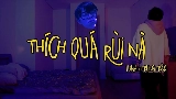 Vorschaubild des Videos Thích Quá Rùi Nà