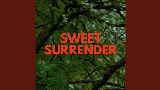 Vorschaubild des Videos Sweet Surrender