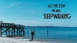 Vorschaubild des Videos Sleepwalking