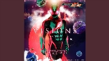 Vorschaubild des Videos VISIONS - TV size （『仮面ライダーゼッツ』主題歌）