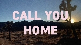 Vorschaubild des Videos Call You Home