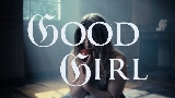 Vorschaubild des Videos Good Girl