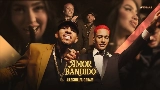 Vorschaubild des Videos AMOR BANDIDO