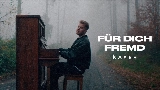 Vorschaubild des Videos FÜR DICH FREMD