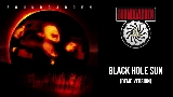 Vorschaubild des Videos Black Hole Sun - Demo Version