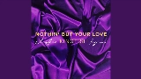 Vorschaubild des Videos Nothin’ But Your Love