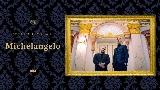 Vorschaubild des Videos Michelangelo