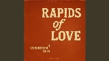 Vorschaubild des Videos Rapids of Love