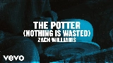 Vorschaubild des Videos The Potter (Nothing Is Wasted)